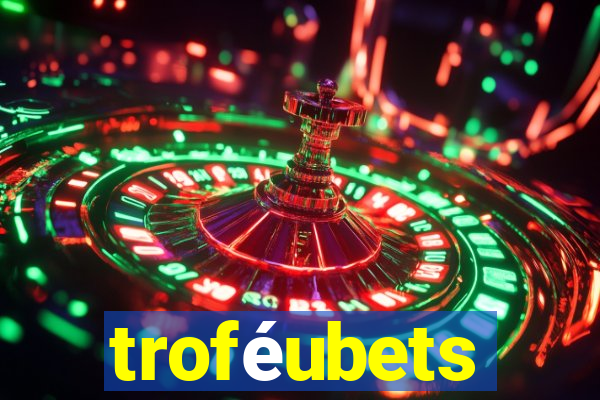 troféubets