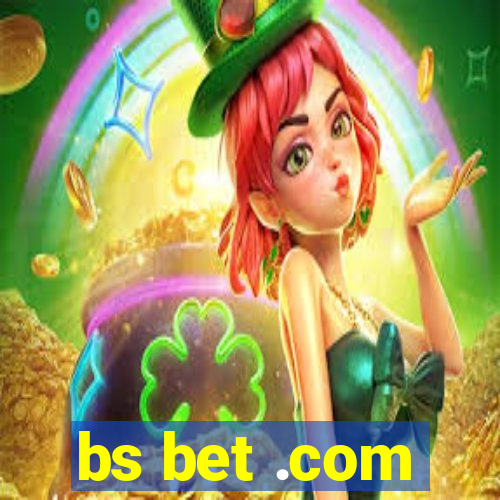 bs bet .com