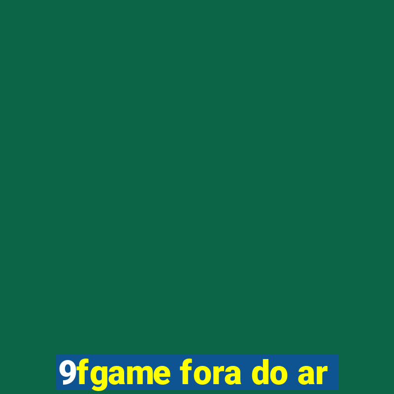 9fgame fora do ar