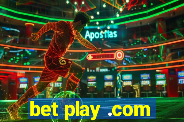 bet play .com