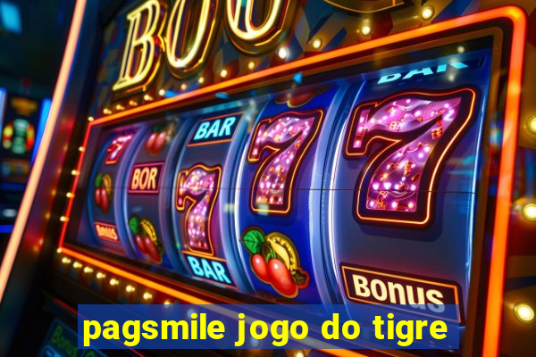 pagsmile jogo do tigre