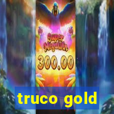 truco gold