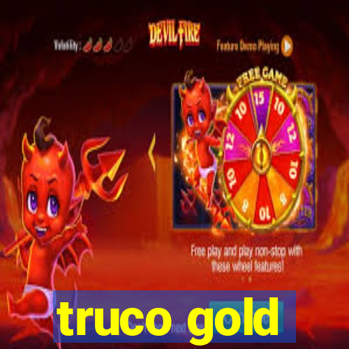 truco gold