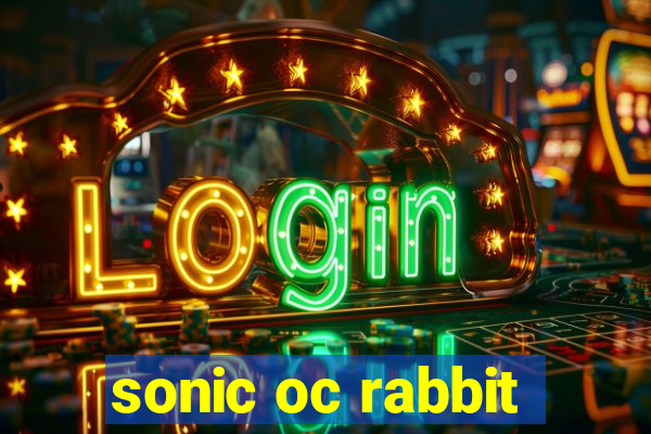 sonic oc rabbit