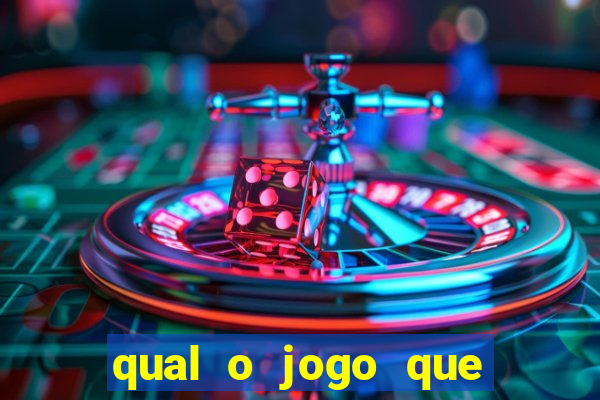 qual o jogo que dar dinheiro