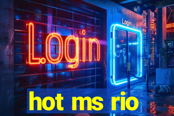 hot ms rio