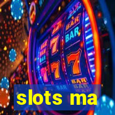 slots ma