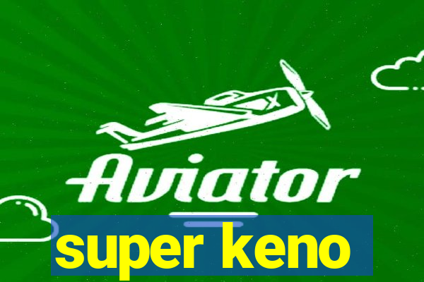 super keno