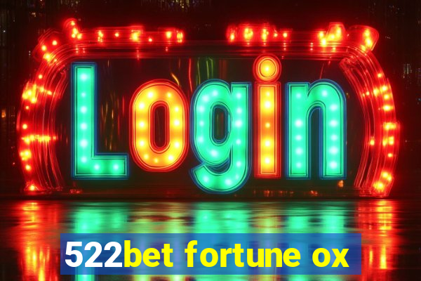 522bet fortune ox