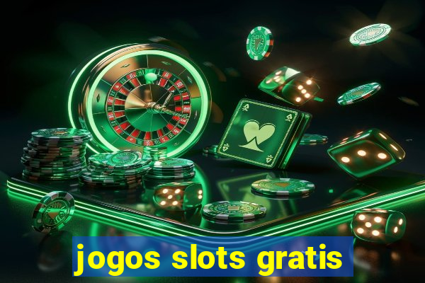 jogos slots gratis