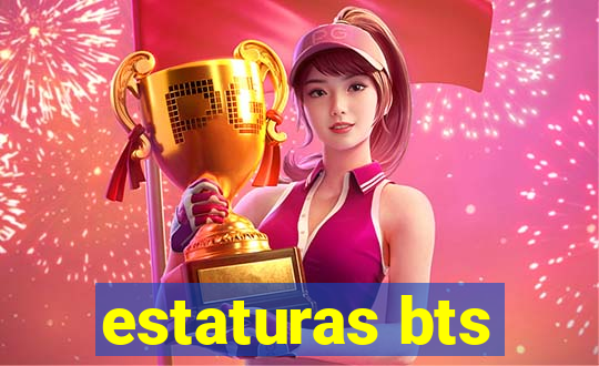 estaturas bts