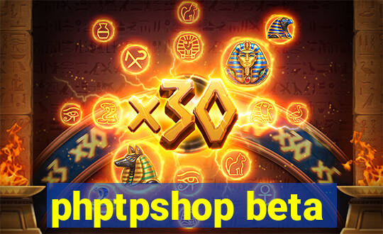 phptpshop beta