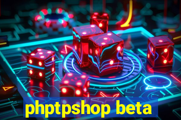 phptpshop beta