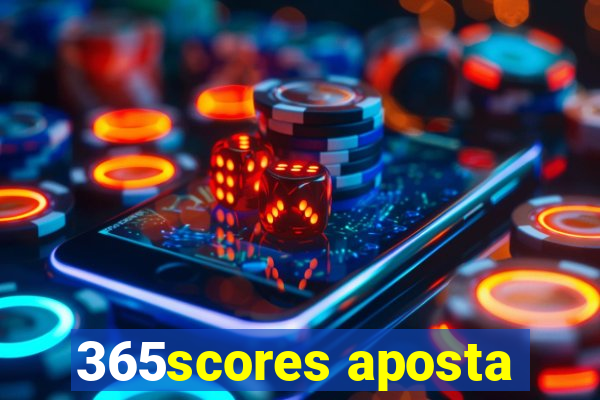 365scores aposta