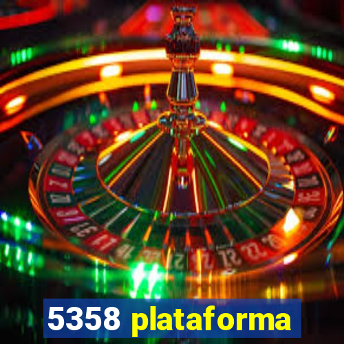 5358 plataforma