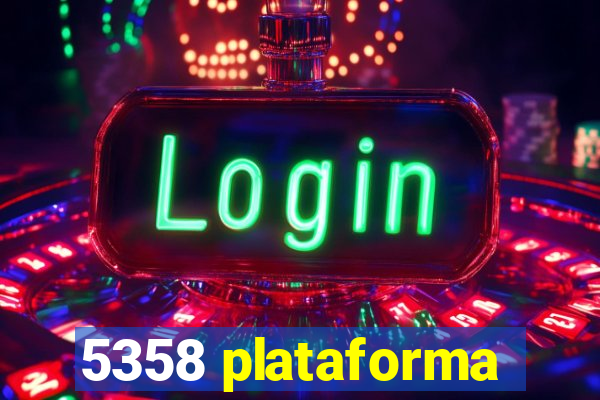 5358 plataforma