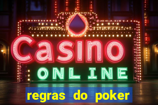 regras do poker texas holdem