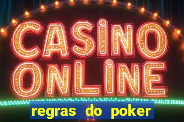 regras do poker texas holdem