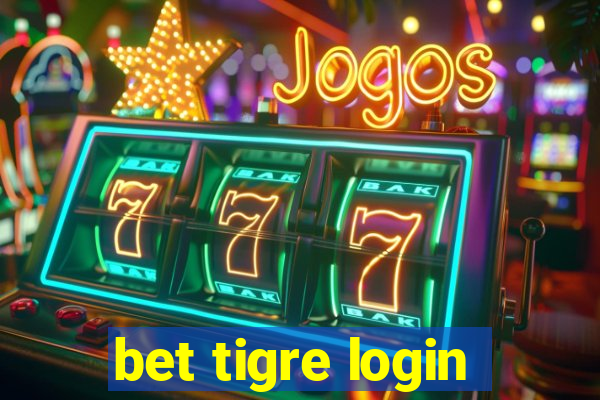 bet tigre login