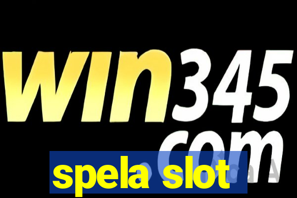 spela slot