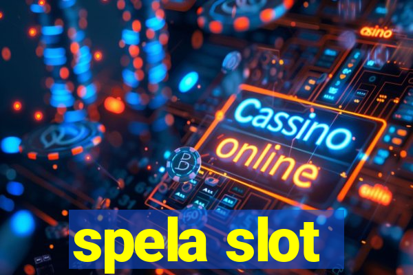 spela slot