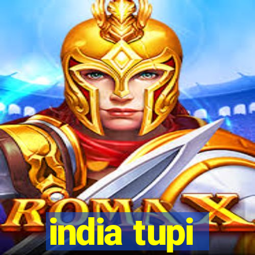 india tupi