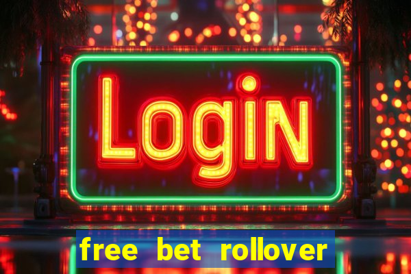 free bet rollover blaze como funciona