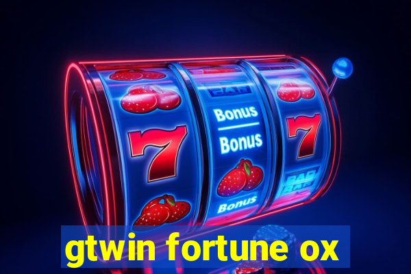 gtwin fortune ox