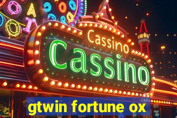 gtwin fortune ox