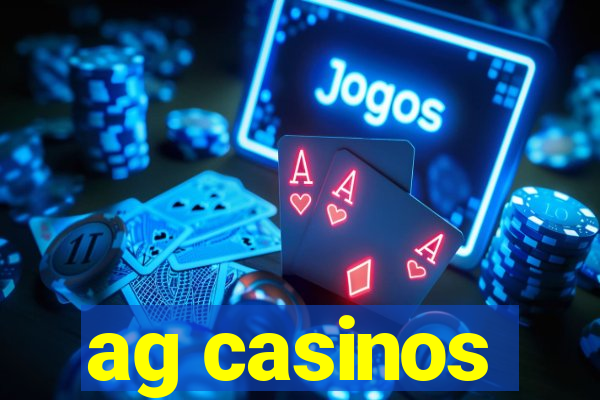 ag casinos