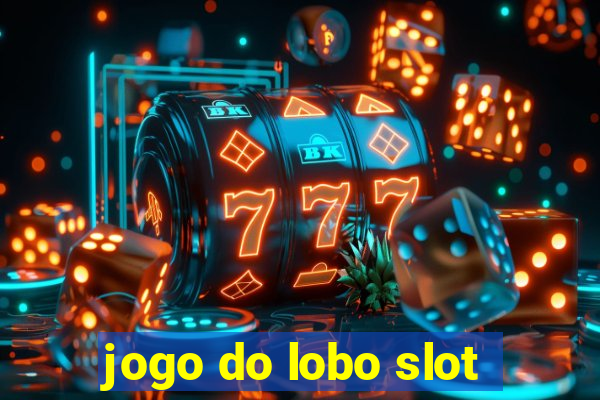 jogo do lobo slot