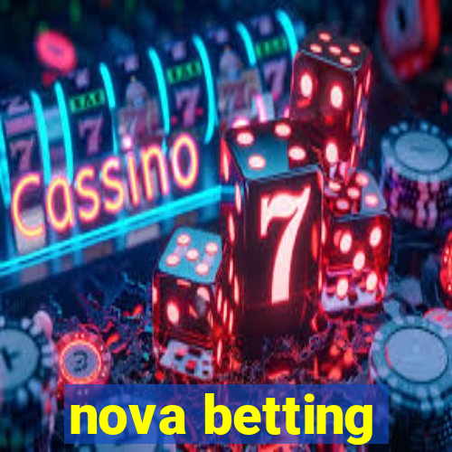 nova betting