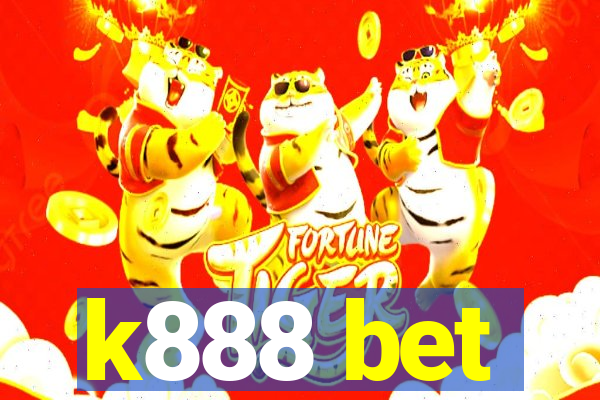 k888 bet