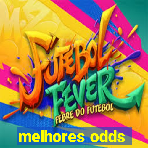 melhores odds