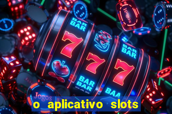 o aplicativo slots for bingo paga mesmo