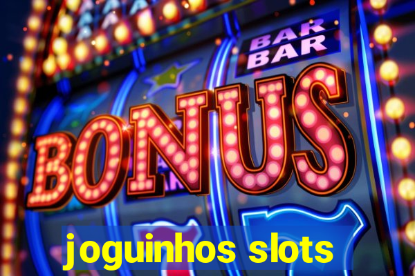 joguinhos slots