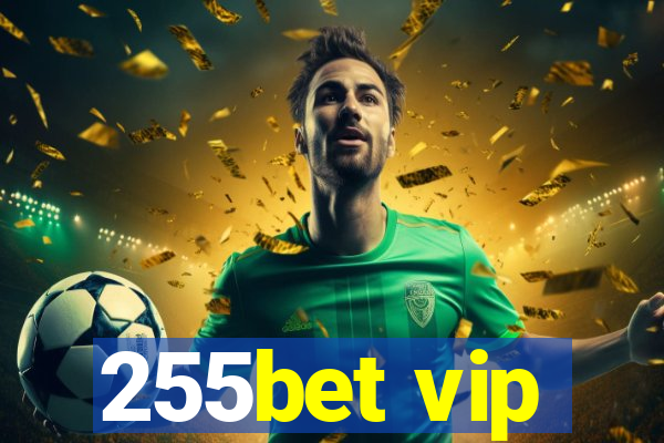 255bet vip