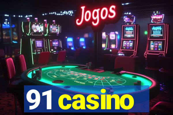 91 casino