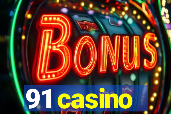 91 casino