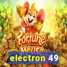 electron 49