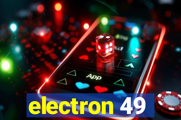 electron 49