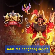 sonic the hedgehog casino