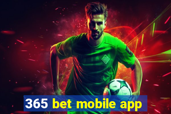 365 bet mobile app