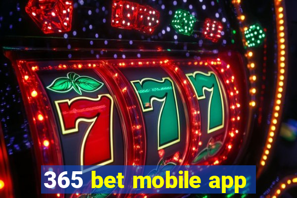 365 bet mobile app