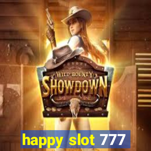 happy slot 777