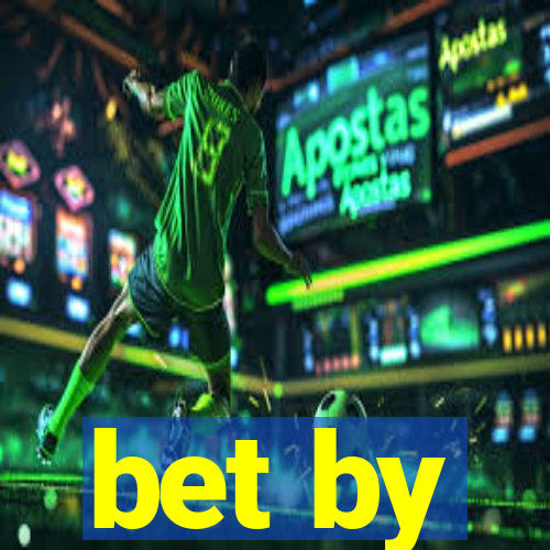 bet by