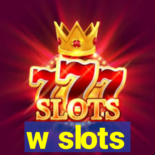 w slots