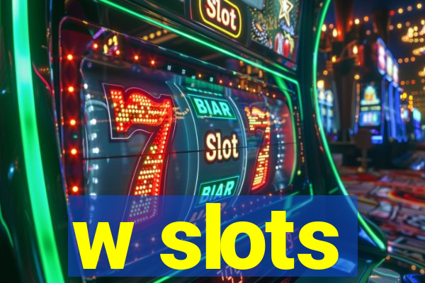 w slots