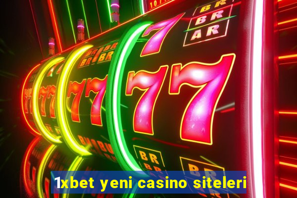 1xbet yeni casino siteleri