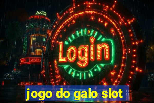 jogo do galo slot